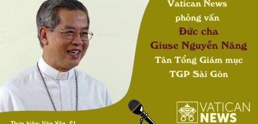 Vatican News Phỏng Vấn Đức Tổng Giuse Nguyễn Năng