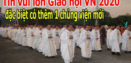 Tin Vui Lớn Giáo hội Việt Nam 2020, Đặc Biệt Có Thêm 1 Chủng Viện Mới