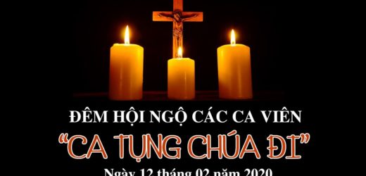 Đêm Hội Ngộ Các Ca Viên: “Sống Trong Tình Chúa”