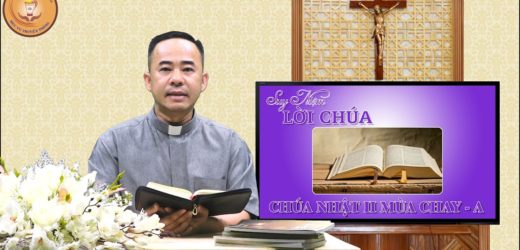 Suy Niệm Lời Chúa – Chúa Nhật IV Mùa Chay – Năm A