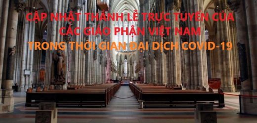 Cập Nhật Thánh Lễ Trực Tuyến Các Giáo Phận Việt Nam