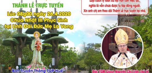 Trực Tiếp Thánh Lễ Tại Linh Địa Đức Mẹ La Vang Cầu Cho Đại Dịch