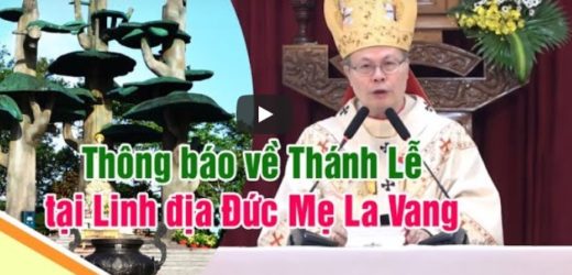 Thông Báo Về Thánh Lễ Đặc Biệt Tại Linh Địa Đức Mẹ La Vang