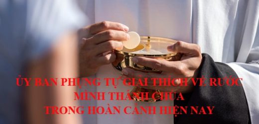 Ủy Ban Phụng Tự Giải Thích Về Rước Mình Thánh Chúa Trong Hoàn Cảnh Hiện Nay