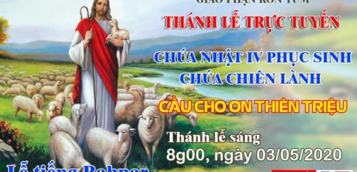 Thánh Lễ – CHÚA NHẬT IV PHỤC SINH – CẦU CHO ƠN THIÊN TRIỆU – Tiếng Bahnar – 03/05/2020