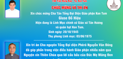 Giáo Phận Kon Tum: Chúc Mừng Tân Tổng Đại Diện Cha Giuse Đỗ Hiệu Và Tri Ân Cha Nguyên Tổng Đại Diện Phêrô Nguyễn Vân Đông