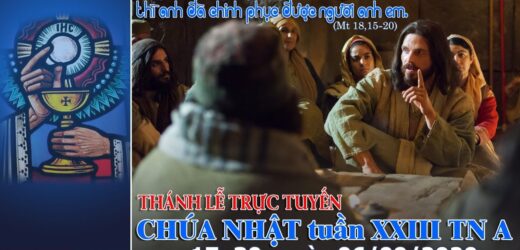 Thánh Lễ – Chúa Nhật XXIII Thường Niên | Lúc 17h30 – 06/09/2020
