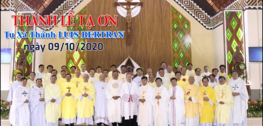 Thánh Lễ Tạ Ơn-Tu Xá Thánh LUIS BERTRAN: Tại Nhà Nguyện PleiDon
