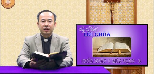Suy Niệm Lời Chúa – Chúa Nhật 1 Mùa Vọng – Năm B
