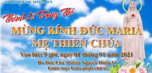 Thánh Lễ Trọng Thể Mừng Kính Đức Maria Mẹ Thiên Chúa Tại TTHH Đức Mẹ Măng Đen