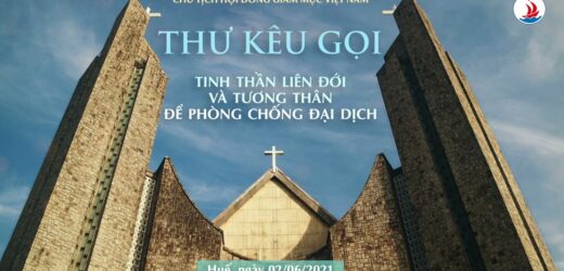 Chủ Tịch HĐGMVN: Thư Kêu Gọi Tinh Thần Liên Đới Và Tương Thân Để Phòng Chống Đại Dịch
