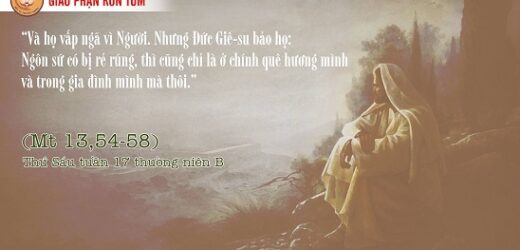 Ngôn Sứ Có Bị Rẻ Rúng (30.7.2021 – Thứ Sáu Tuần 17 Thường Niên)