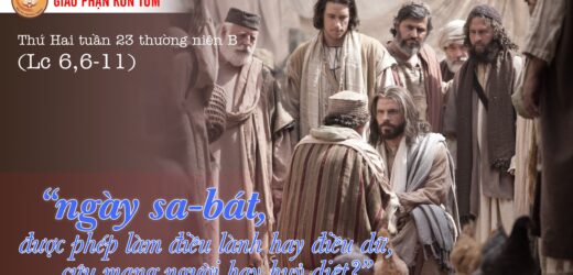 06/9/2021 – Thứ Hai – Tuần XXIII Thường Niên