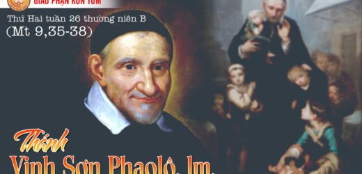 27/9/2021 – Thứ Hai. Thánh Vinh sơn Phaolô