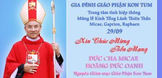 Chúc Mừng Bổn Mạng Đức Cha Micae Hoàng Đức Oanh, Nguyên Giám Mục Giáo Phận Kon Tum.