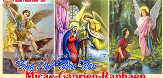 29/9/2021 – Thứ Tư. Các Tổng Lãnh Thiên Thần Mi-ca-en, Gáp-ri-en, Ra-pha-en