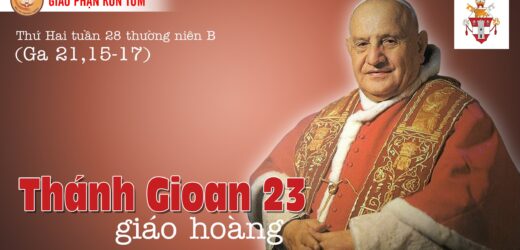 11.10.2021 – Thứ Hai. Thánh Gioan 23, Giáo Hoàng