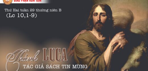 18.10.2021 – Thứ Hai. Thánh Luca