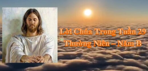 Lời Chúa Trong Tuần 29 Thường Niên – Năm B