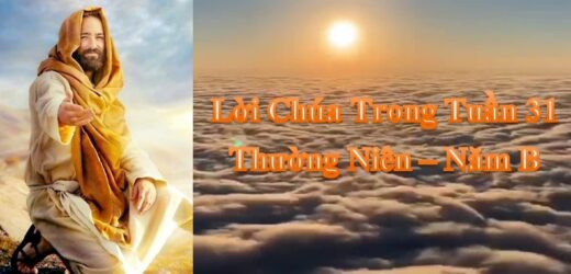 Lời Chúa Trong Tuần 31 Thường Niên – Năm B