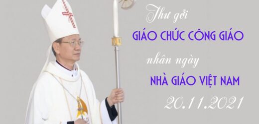 Thư Gởi Anh Chị Em Giáo Chức Công Giáo Nhân Ngày Nhà Giáo Việt Nam 20.11.2021