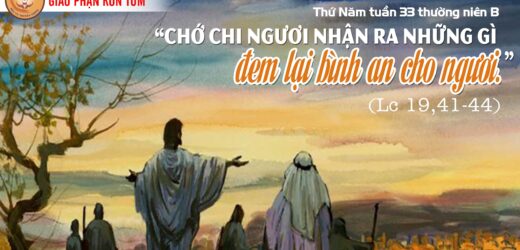 18.11.2021 – Thứ Năm Tuần XXXIII Thường Niên