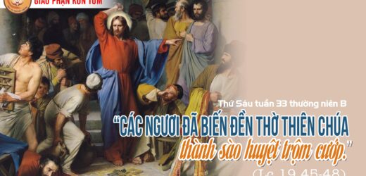 19.11.2021 – Thứ Sáu Tuần XXXIII Thường Niên