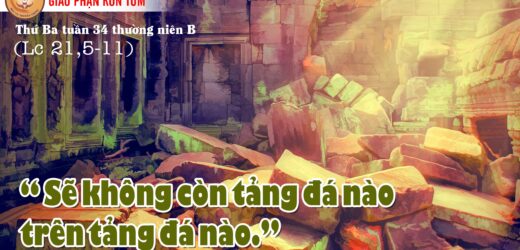 23.11.2021 – Thứ Ba Tuần XXXIV Thường Niên