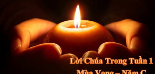 Lời Chúa Trong Tuần I Mùa Vọng – Năm C