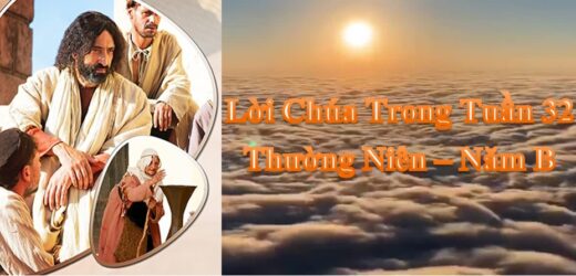 Lời Chúa Trong Tuần 32 Thường Niên – Năm B