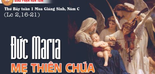 01.01.2022 – Thứ Bảy. Thánh Maria, Mẹ Thiên Chúa