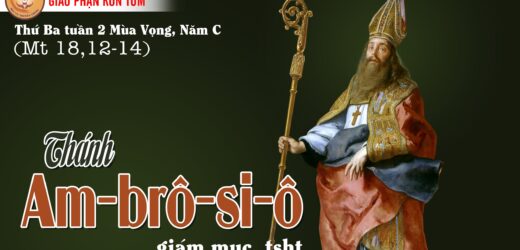 07.12.2021 – Thứ Ba. Thánh Ambrôsiô