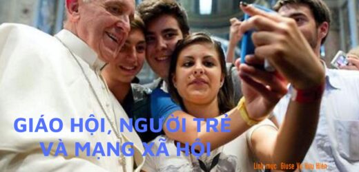 Giáo Hội, Người Trẻ Và Mạng Xã Hội