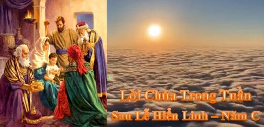 Lời Chúa Trong Tuần Sau Lễ Hiển Linh – Năm C