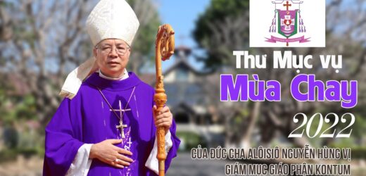 Thư Mục Vụ Mùa Chay 2022 Của Đức Cha Aloisiô, Giám Mục Giáo Phận Kon Tum