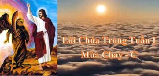 Lời Chúa Trong Tuần I Mùa Chay – Năm C