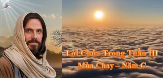 Lời Chúa Trong Tuần III Mùa Chay – Năm C