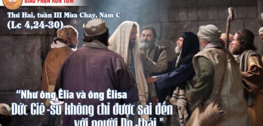21/3/2022 – Thứ Hai Tuần III Mùa Chay