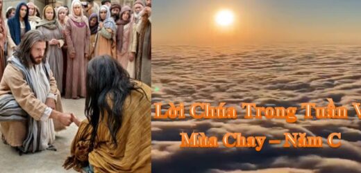 Lời Chúa Trong Tuần V Mùa Chay – Năm C