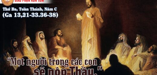 12/04/2022 – Thứ Ba Tuần Thánh