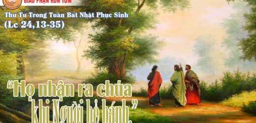 20/04/2022 -Thứ Tư Trong Tuần Bát Nhật Phục Sinh