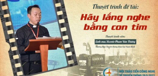 Hội Thảo Truyền Thông: “Hãy Lắng Nghe Bằng Con Tim”