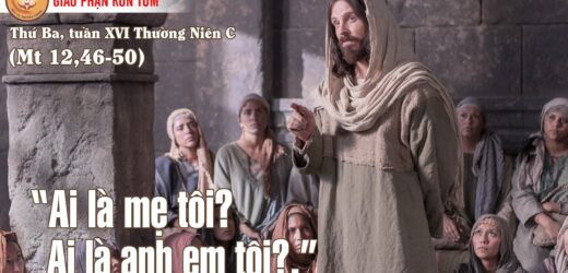 19/07/2022 – Thứ Ba XVI Thường Niên