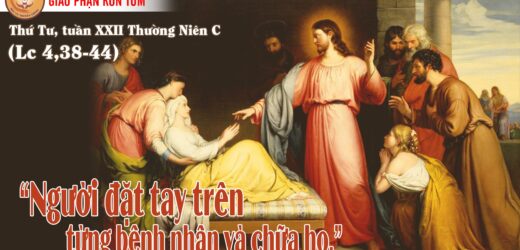 31.8.2022 – Thứ Tư XXII Thường Niên