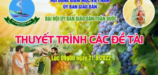 Đại Hội Giáo Dân 2022 – Giờ Thuyết Trình Lúc 09g00 Ngày 21.9.2022