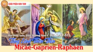 Tổng lãnh thiên thần: Michael, Gabriel, Raphael (29.09)