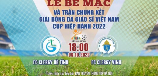 Trực Tiếp Lễ Bế Mạc Và Trận Chung Kết Giải Bóng Đá Giáo Sĩ Hiệp Hành 2022