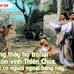 Chúa Nhật XXVIII Thường Niên, Năm C (CN 12.10.2025) – Chỉ Người Ngoại Bang (Lc 17,11-19)