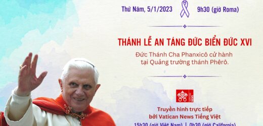 Trực Tiếp Thánh Lễ An Táng Đức Bênêđictô XVI Lúc 15g30 Theo Giờ Việt Nam, Ngày Thứ Năm, 5-1-2023