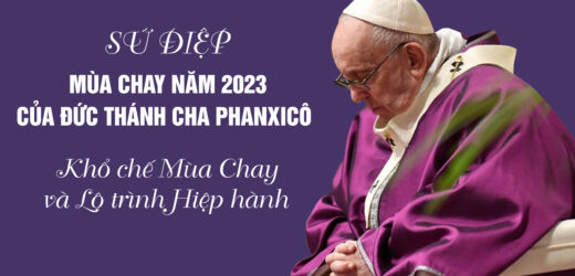 Sứ Điệp Mùa Chay Năm 2023 Của Đức Thánh Cha Phanxicô